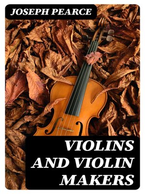cover image of Violins and Violin Makers